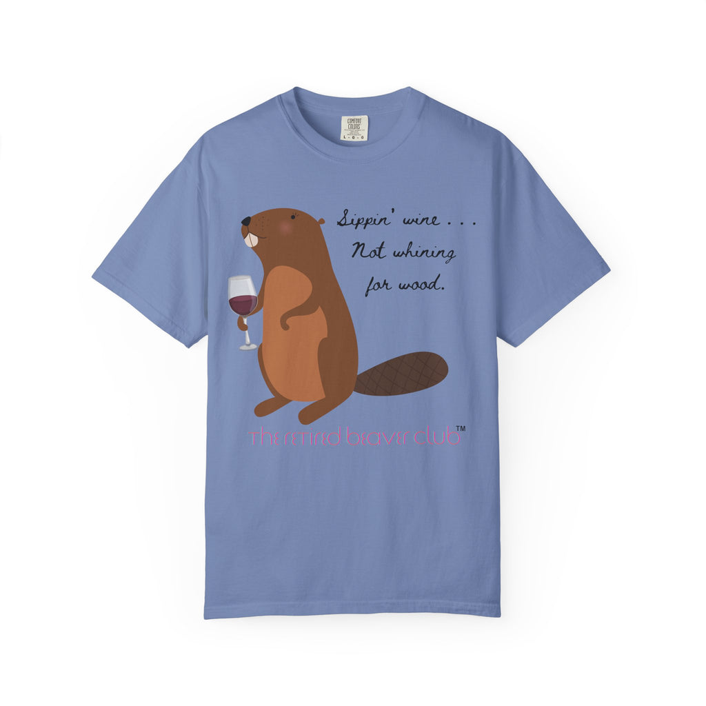 "Sippin' Wine, Not Whining for Wood."