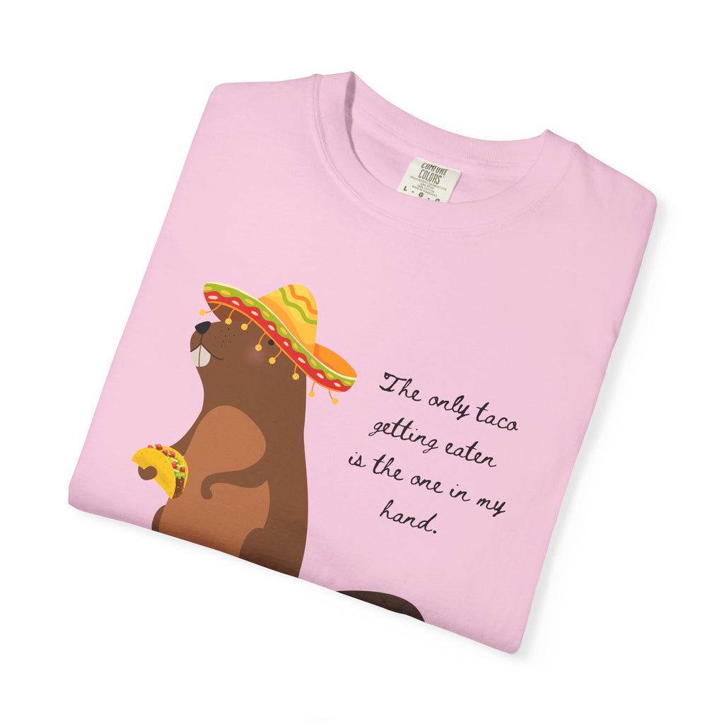 "The Only Taco Getting Eaten is the One in My Hand"