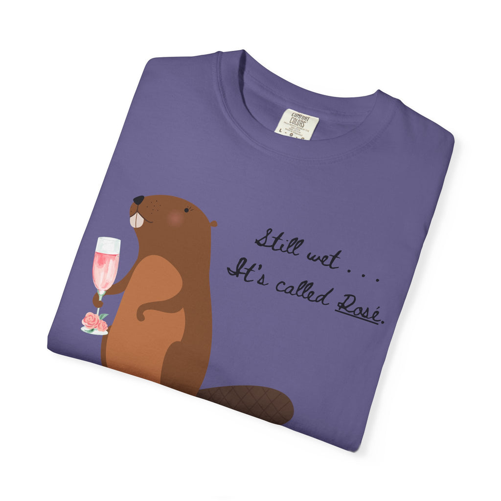 "Still Wet. It's Called Rosé."