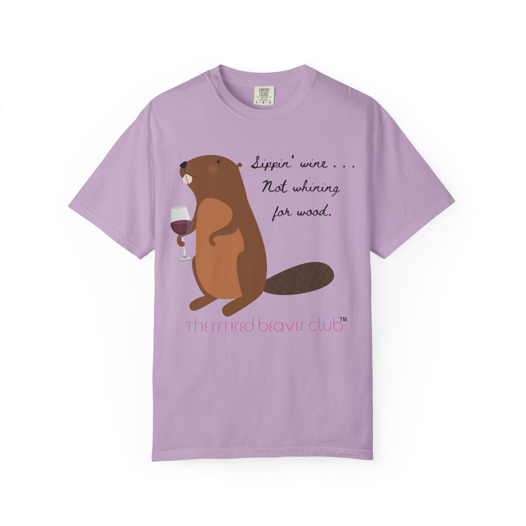 "Sippin' Wine, Not Whining for Wood."