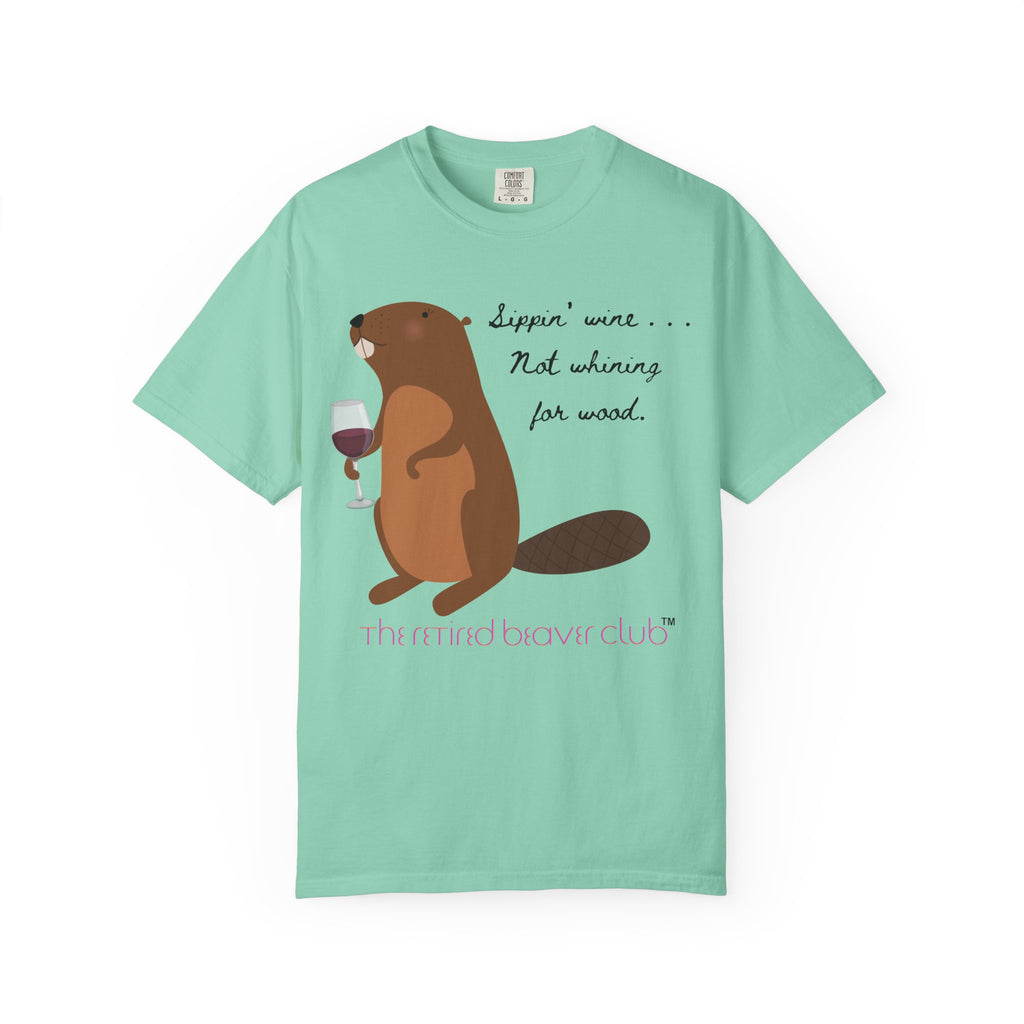 "Sippin' Wine, Not Whining for Wood."