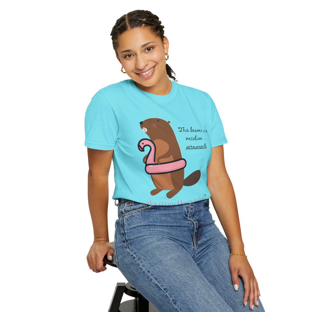 "This Beaver is on Vacation PERMANENTLY"