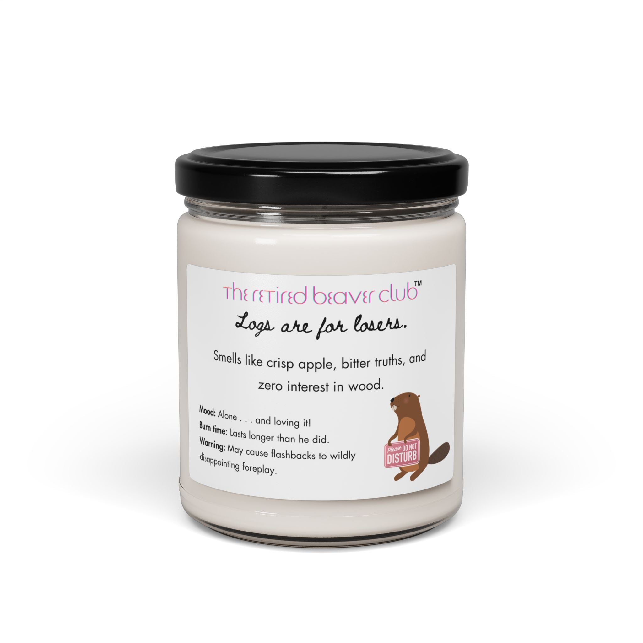 "Logs Are for Losers" Apple Harvest Scented Soy Candle