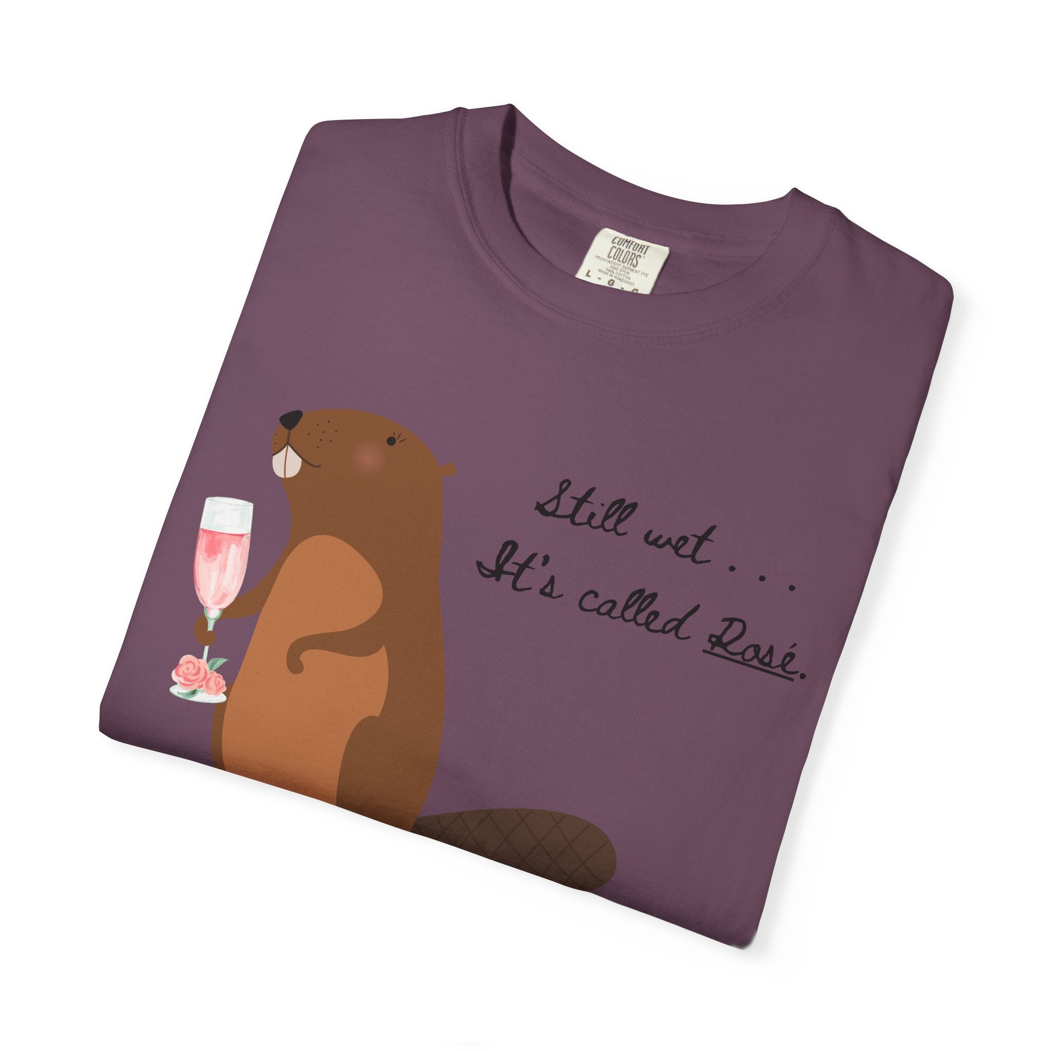 "Still Wet. It's Called Rosé."