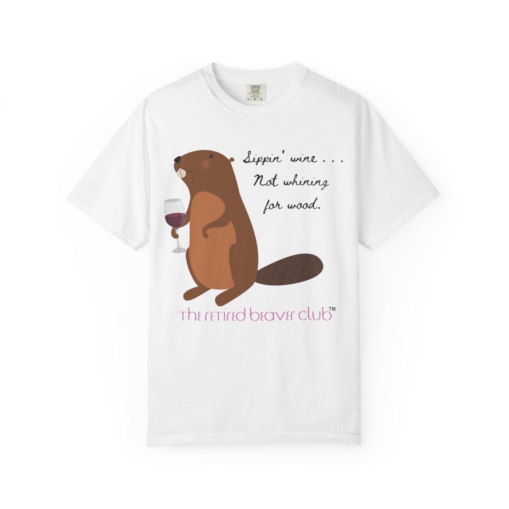 "Sippin' Wine, Not Whining for Wood."