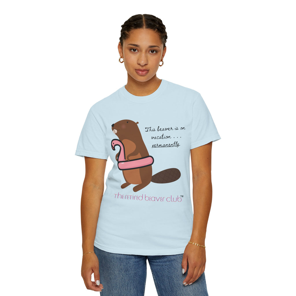 "This Beaver is on Vacation PERMANENTLY"
