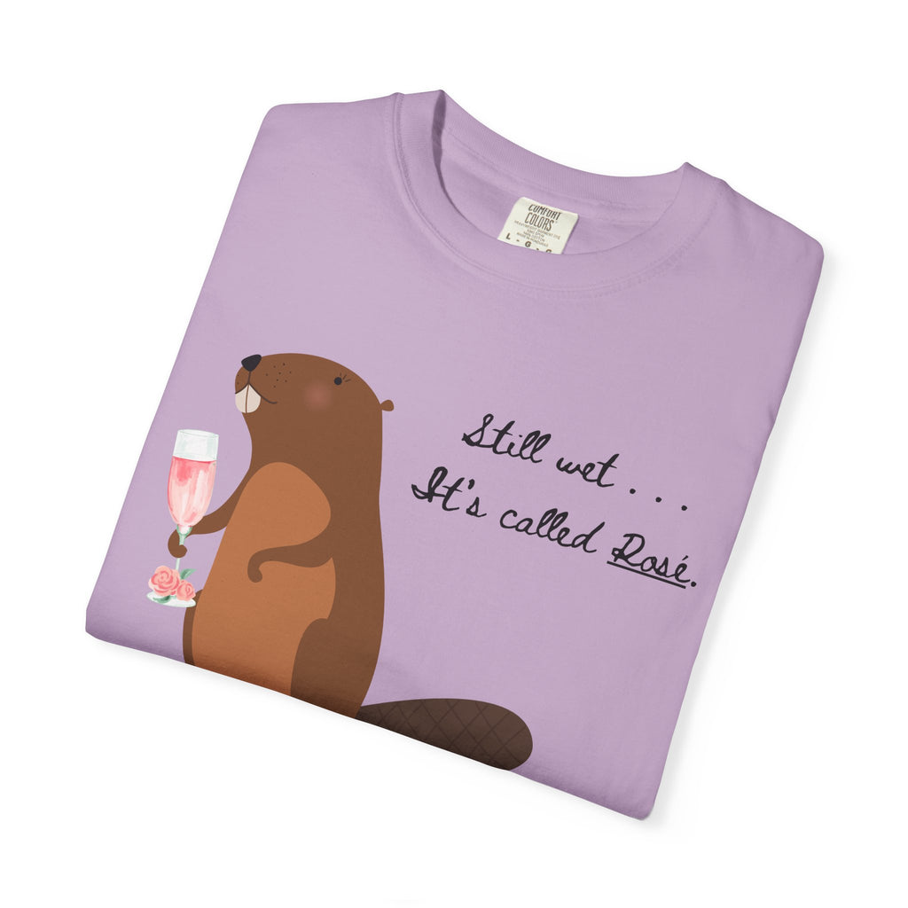 "Still Wet. It's Called Rosé."