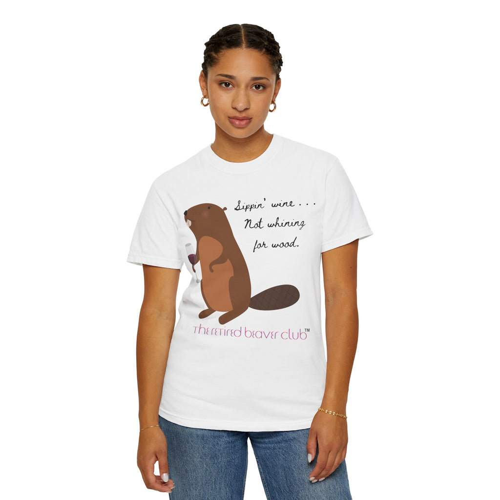 "Sippin' Wine, Not Whining for Wood."
