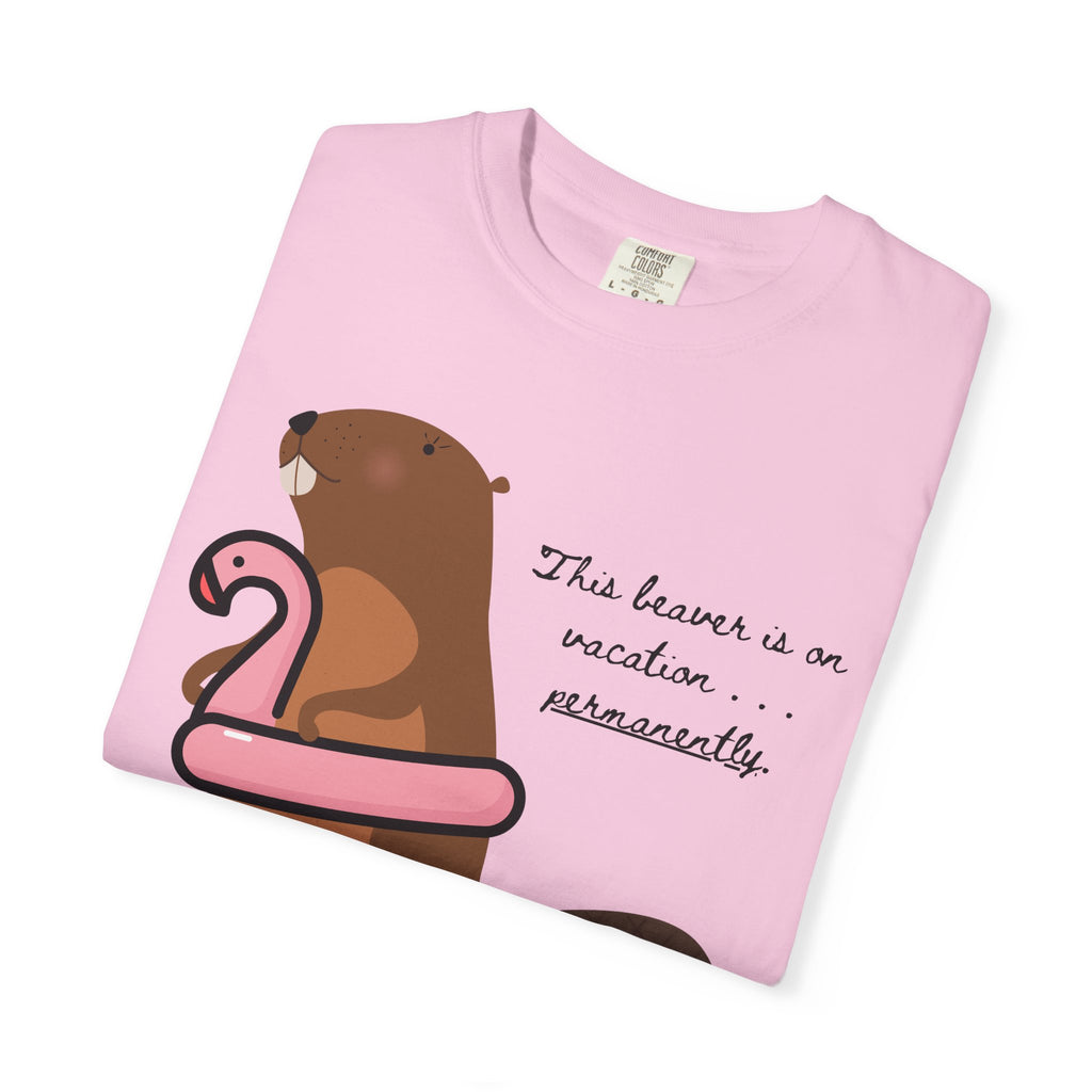 "This Beaver is on Vacation PERMANENTLY"